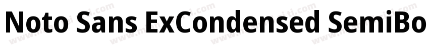 Noto Sans ExCondensed SemiBold字体转换